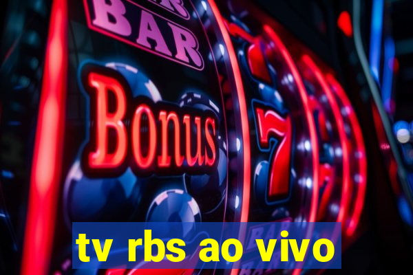 tv rbs ao vivo